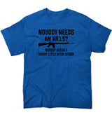 Nobody Needs An AR15 T-Shirt