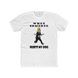 [Men] John Wick - Don't Hurt My Dog Statement Tee V2
